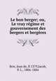 Le bon berger; ou, Le vray rgime et gouvernement des bergers et bergres, Brie, Jean de, fl 1379,Jacob, P. L., 1806-1884 