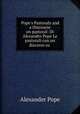 Pope`s Pastorals and a Discourse on pastoral: Di Alesandro Pope Le pastorali con un discorso su ., Pope Alexander 
