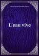 L`eau vive, Mason A E 