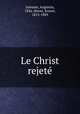 Le Christ rejet, 