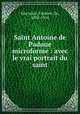 Saint Antoine de Padoue microforme : avec le vrai portrait du saint, 