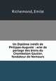 Un Diplme indit de Philippe-Auguste : acte de partage des biens du Chambellan Gautier, fondateur de Nemours, Richemond, Emile 