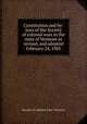 Constitution and by-laws of the Society of colonial wars in the state of Vermont as revised, and adopted February 24, 1903, Society of colonial wars. Vermont 