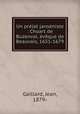 Un prlat jansniste : Choart de Buzenval, vque de Beauvais, 1651-1679, Gaillard, Jean, 1879- 