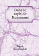 Dans le style de Huysmans, 