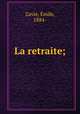La retraite;, 
