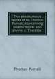 The posthumous works of dr. Thomas Parnell; containing poems moral and divine &c. The title ., Thomas Parnell 