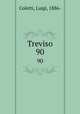 Treviso. 90, Coletti, Luigi, 1886- 