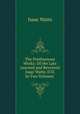 The Posthumous Works: Of the Late Learned and Reverend Isaac Watts, D.D. In Two Volumes ., Isaac Watts 