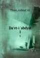Da`vt-i `abdyat. 1, Thnv, Ashraf Al 