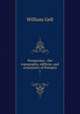 Pompeiana : the topography, edifices, and ornaments of Pompeii. 1, Gell, William Sir 