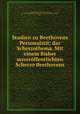 Studien zu Beethovens Personalstil; das Scherzothema. Mit einem Bisher unverffentlichten Scherzo Beethovens, 