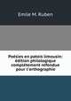 Posies en patois limousin: dition philologique compltement refondue pour l`orthographie, 