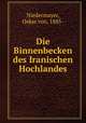 Die Binnenbecken des Iranischen Hochlandes, Niedermayer, Oskar von, 1885- 