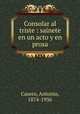 Consolar al triste : sainete en un acto y en prosa, Casero, Antonio, 1874-1936 