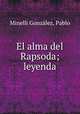 El alma del Rapsoda; leyenda, 