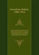 The history of Oregon and California and the other territories on the North-west coast of North America microform : accompanied by a geographical view and map of those countries, and a number of documents as proofs and illustrations of the history, Greenhow, Robert, 1800-1854 