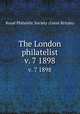 The London philatelist. v. 7 1898, Royal Philatelic Society (Great Britain) 
