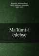 Ma`lmt-i edebye, 