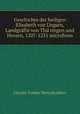 Geschichte der heiligen Elisabeth von Ungarn, Landgrfin von Th ringen und Hessen, 1207-1231 microform, Montalembert Charles Forbes 