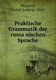Praktische Grammatik der rumanischen Sprache, Weigand, Gustav Ludwig, 1860- 