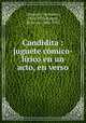 Candidita : juguete cmico-lrico en un acto, en verso, 