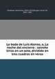La boda de Luis Alonso, o, La noche del encierro : sainete lrico en un acto, dividido en tres cuadros en verso, 