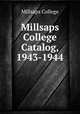 Millsaps College Catalog, 1943-1944, Millsaps College 