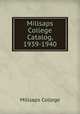 Millsaps College Catalog, 1939-1940, Millsaps College 