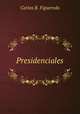 Presidenciales, Carlos B. Figueredo 