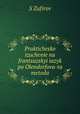 Praktichesko izuchenie na frantsuzskyi iazyk po Olendorfova-ta metoda, S Zafirov 