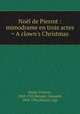 Nol de Pierrot : mimodrame en trois actes = A clown`s Christmas, Monti, Vittorio, 1868-1922,Beissier, Fernand, 1858-1936,Solazzi, Ugo 