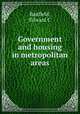 Government and housing in metropolitan areas, Banfield, Edward C 