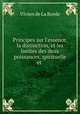Principes sur l`essence, la distinction, et les limites des deux puissances, spirituelle et ., Vivien de La Borde 