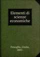 Elementi di scienze economiche, Fenoglio, Giulio, 1885- 