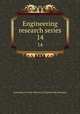 Engineering research series. 14, University of Texas. Bureau of Engineering Research 