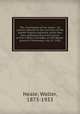 The sovereignty of the states : an oration address to the survivors of the eighth Virginia regiment, while they were gathered about the graves of their fallen comrades, on the Battle-ground of Manasses, July 21, 1910, Neale, Walter, 1873-1933 