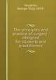 The principles and practice of surgery : designed for students and practitioners, Vaughan, George Tully, 1859- 