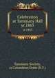 Celebration at Tammany Hall. yr.1863, Tammany Society, or Columbian Order (N.Y.) 