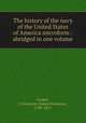 The history of the navy of the United States of America microform : abridged in one volume, Cooper, J. Fenimore (James Fenimore), 1789-1851 