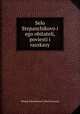 Село Степанчиково его обитатели, повести и рассказы, Fyodor Dostoyevsky 