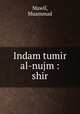 Indam tumir al-nujm : shir, Mawil, Muammad 