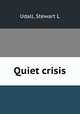 Quiet crisis, Udall, Stewart L 