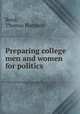 Preparing college men and women for politics, Reed, Thomas Harrison 
