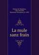 La mule sanz frain, 