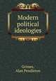Modern political ideologies, Grimes, Alan Pendleton 