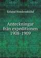 Anteckningar frn expeditionen 1908-1909, 