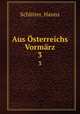 Aus sterreichs Vormrz. 3, Schlitter, Hanns 