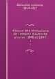 Histoire des rvolutions de l`empire d`Autriche annes 1848 et 1849. 1, Balleydier, Alphonse, 1818-1859 
