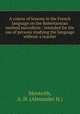 A course of lessons in the French language on the Robertsonian method microform : intended for the use of persons studying the language without a teacher, Monteith, A. H. (Alexander H.) 